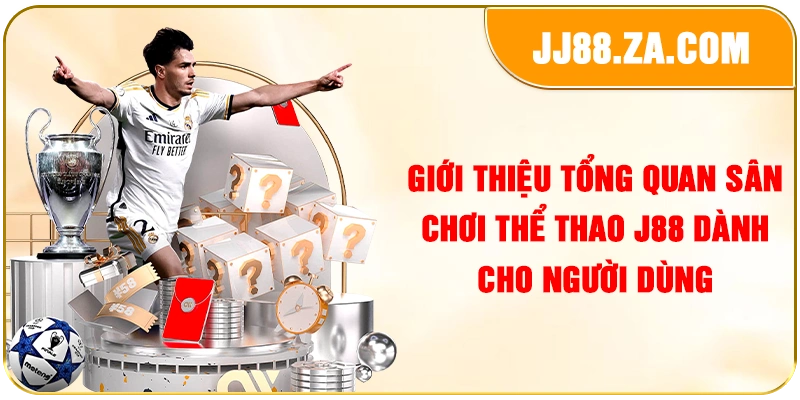 Giới thiệu tổng quan sân chơi thể thao J88 dành cho người dùng