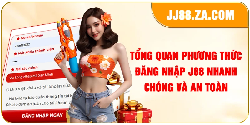 Tổng quan phương thức đăng nhập J88 nhanh chóng và an toàn